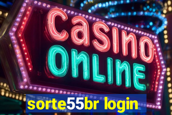 sorte55br login